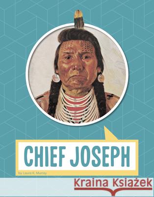 Chief Joseph Laura K. Murray Laura Murray 9781977132031 Pebble Books - książka