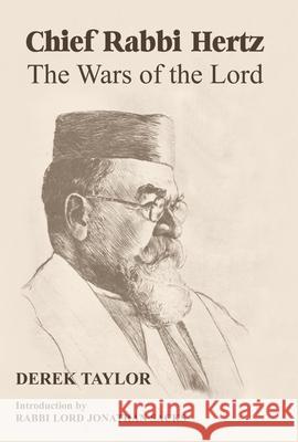 Chief Rabbi Hertz: The Wars of the Lord Derek Taylor 9780853039181 Mitchell Vallentine & Company - książka