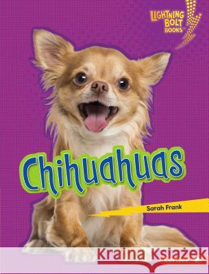 Chihuahuas Sarah Frank 9781541555730 Lerner Publications (Tm) - książka