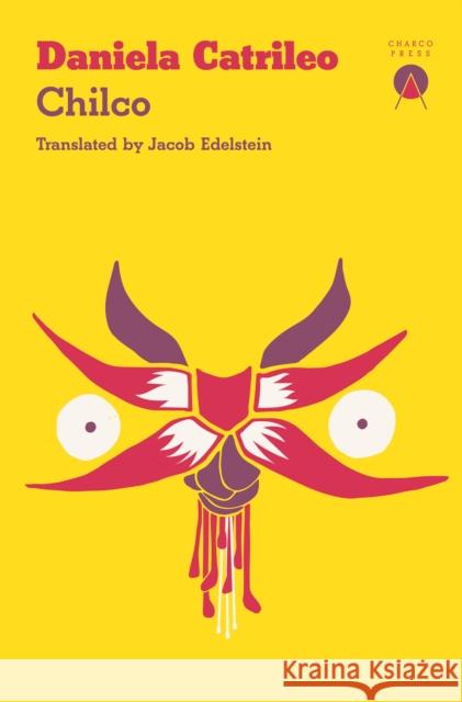 Chilco Daniela Catrileo 9781917260145 Charco Press - książka