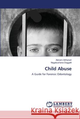 Child Abuse Abirami Arthanari, Nagabushana Doggalli 9786202666497 LAP Lambert Academic Publishing - książka