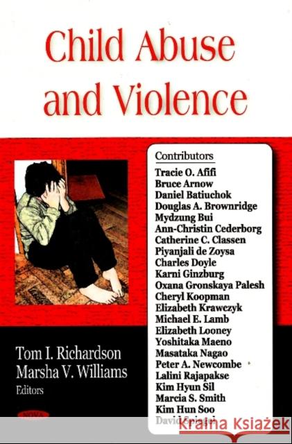 Child Abuse & Violence Tom I Richardson, Marsha V Williams 9781604561289 Nova Science Publishers Inc - książka