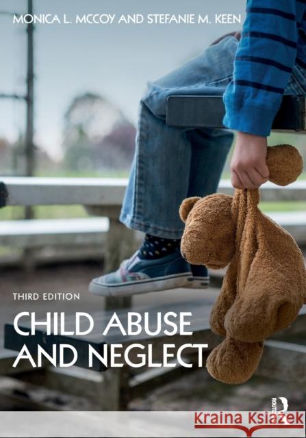 Child Abuse and Neglect Monica L. McCoy Stefanie M. Keen 9780367404871 Psychology Press - książka