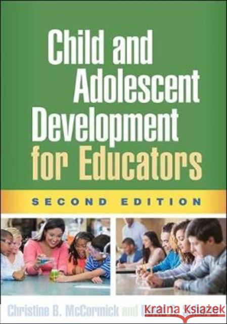 Child and Adolescent Development for Educators McCormick, Christine B. 9781462534685 Guilford Publications - książka