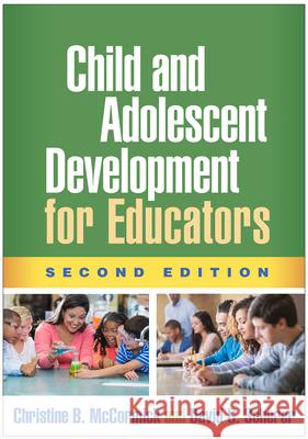 Child and Adolescent Development for Educators McCormick, Christine B. 9781462534692 Guilford Publications - książka