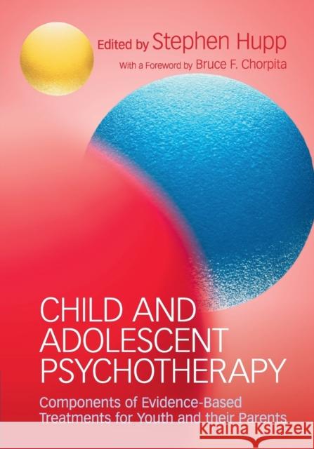 Child and Adolescent Psychotherapy Hupp, Stephen 9781316619759 Cambridge University Press - książka