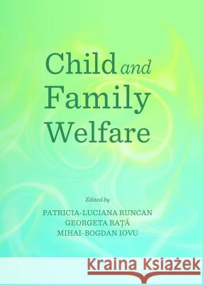 Child and Family Welfare Patricia-Luciana Runcan Georgeta Rata 9781443855785 Cambridge Scholars Publishing - książka