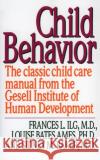 Child Behavior Ri Frances L. Ilg Sydney M. Baker Sidney M. Baker 9780060922764 HarperCollins Publishers