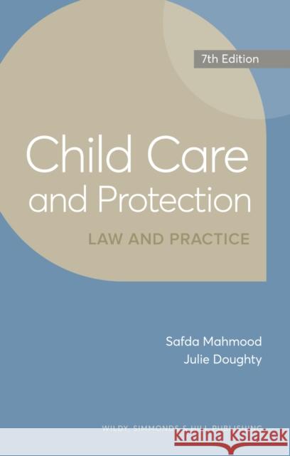 Child Care and Protection: Law and Practice Julie Doughty 9780854903061 Wildy, Simmonds and Hill Publishing - książka