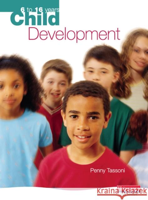 Child Development: 6 to 16 years Penny Tassoni 9780435899837 Pearson Education Limited - książka