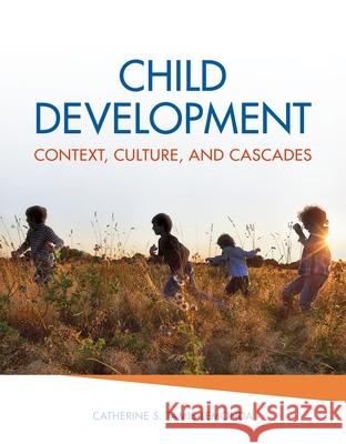 Child Development: Context, Culture, and Cascades Catherine S. Tamis-Lemonda 9780190216900 Oxford University Press, USA - książka