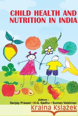 Child Health And Nutrition In India Sanjay Prasad 9789390366620 Prabhat Prakashan Pvt Ltd - książka