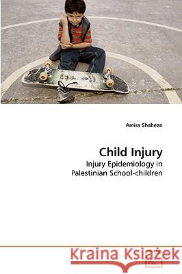 Child Injury Amira Shaheen 9783639228335 VDM Verlag - książka