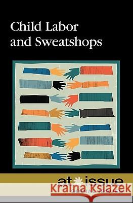 Child Labor and Sweatshops Christine Watkins 9780737748758 Greenhaven Press - książka