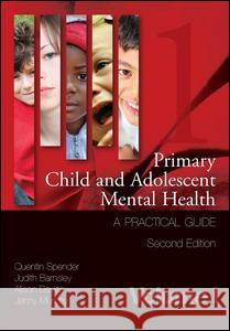 Child Mental Health in Primary Care Quentin Spender 9781857752625 RADCLIFFE PUBLISHING LTD - książka