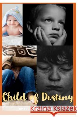 Child of Destiny Salman Ahmad 9781710129236 Independently Published - książka