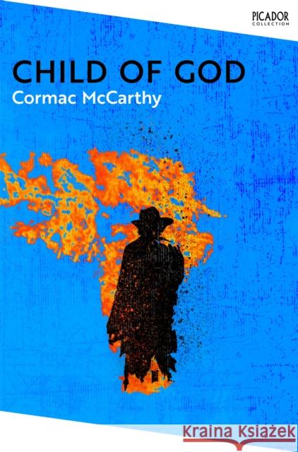 Child of God Cormac McCarthy 9781035039012 Pan Macmillan - książka