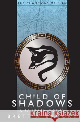 Child of Shadows Brett Brooks 9780972371094 Pandahead Productions - książka