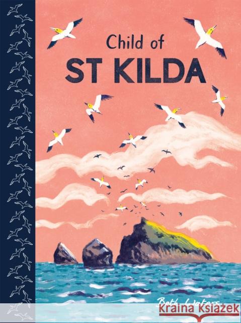 Child of St Kilda Beth Waters 9781786281876 Child's Play International Ltd - książka