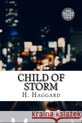 Child of Storm H. Rider Haggard 9781722161750 Createspace Independent Publishing Platform - książka