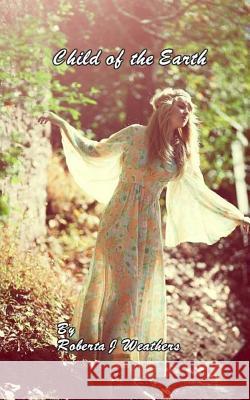 Child of the Earth R. J. W 9781495285615 Createspace - książka