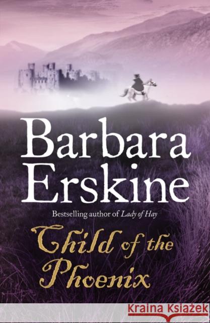 Child of the Phoenix Barbara Erskine 9780007280797 HarperCollins Publishers - książka