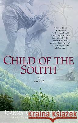 Child of the South Joanna Catherine Scott 9780425226025 Berkley Publishing Group - książka