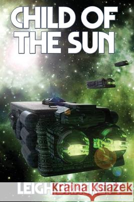 Child of the Sun Leigh Brackett 9781515449645 Positronic Publishing - książka