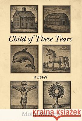 Child of These Tears Molly McNett 9781639822034 Slant Books - książka