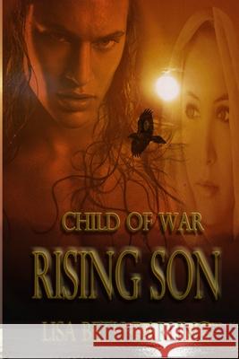 Child of War-Rising Son MS Lisa Beth Darling 9780615721422 Moon Mistress Publishing - książka