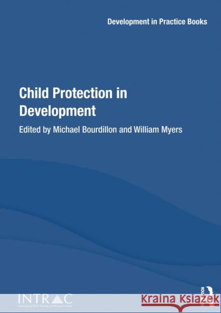 Child Protection in Development Michael Bourdillon William Myers  9780415815093 Routledge - książka