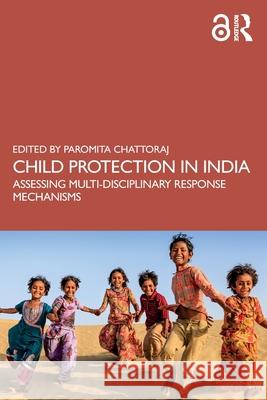 Child Protection in India: Assessing Multi-disciplinary Response Mechanisms  9781032999937 Routledge - książka