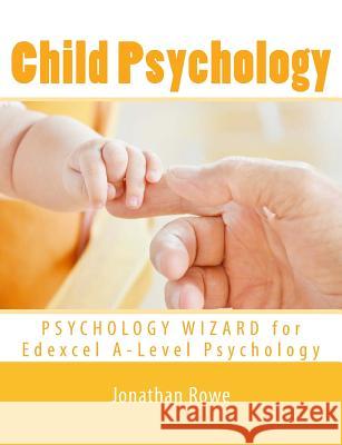 Child Psychology Jonathan Rowe 9781723003189 Createspace Independent Publishing Platform - książka