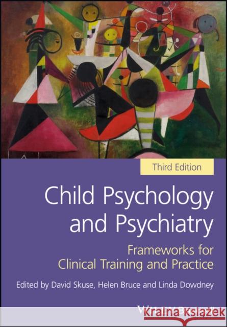 Child Psychology and Psychiatry: Frameworks for Clinical Training and Practice Skuse, David 9781119170181 Wiley-Blackwell - książka