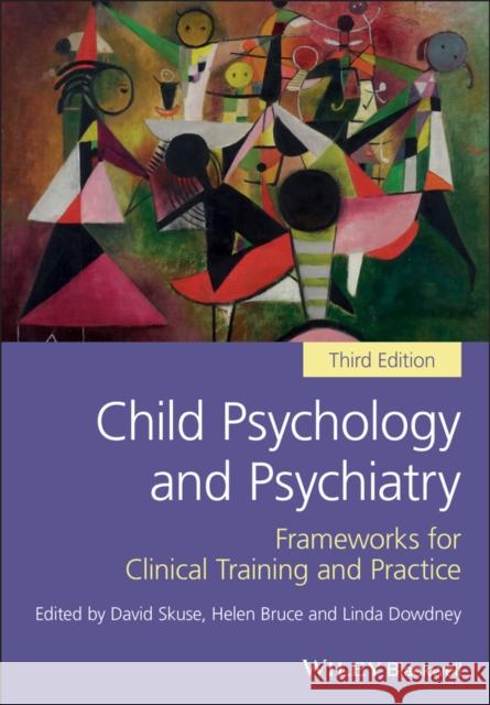 Child Psychology and Psychiatry: Frameworks for Clinical Training and Practice Skuse, David 9781119170198 John Wiley & Sons - książka