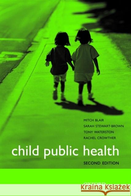 Child Public Health Mitch Blair 9780199547500  - książka