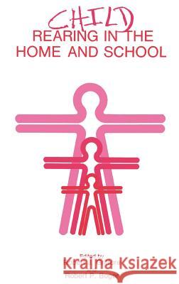 Child Rearing in the Home and School R. P. Boger R. J. Griffore Robert J. Griffore 9780306424175 Springer - książka
