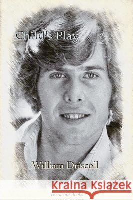 Child's Play William Driscoll 9780615968582 Terracom Books - książka