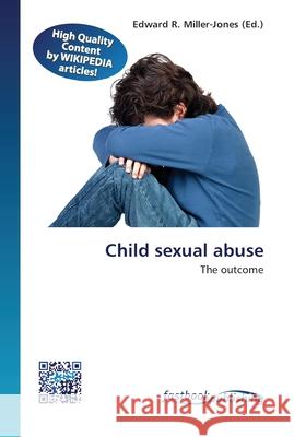 Child sexual abuse Edward R Miller-Jones 9786130142506 Fastbook Publishing - książka