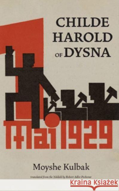 Childe Harold of Dysna Moyshe Kulbak Robert Adle Boris Dralyuk 9781734193602 Naydus Press - książka