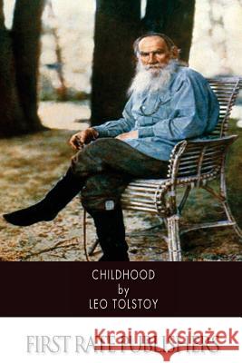 Childhood Leo Nikolayevich Tolstoy 9781502431660 Createspace - książka