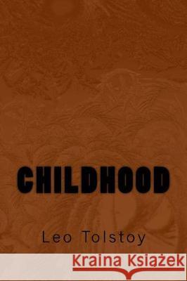 Childhood Leo Tolstoy Taylor Anderson 9781975673352 Createspace Independent Publishing Platform - książka