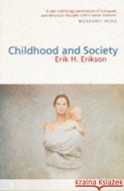 Childhood And Society Erik H Erikson 9780099532910 Vintage Publishing - książka