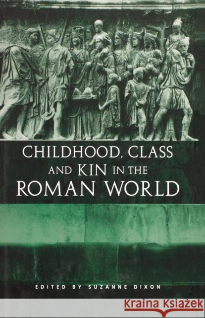 Childhood, Class and Kin in the Roman World  9780415692533 Routledge - książka