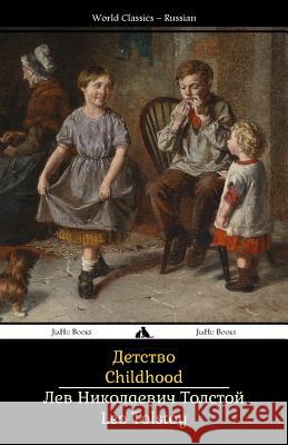 Childhood: Detstvo Leo Nikolayevich Tolstoy 9781784350949 Jiahu Books - książka