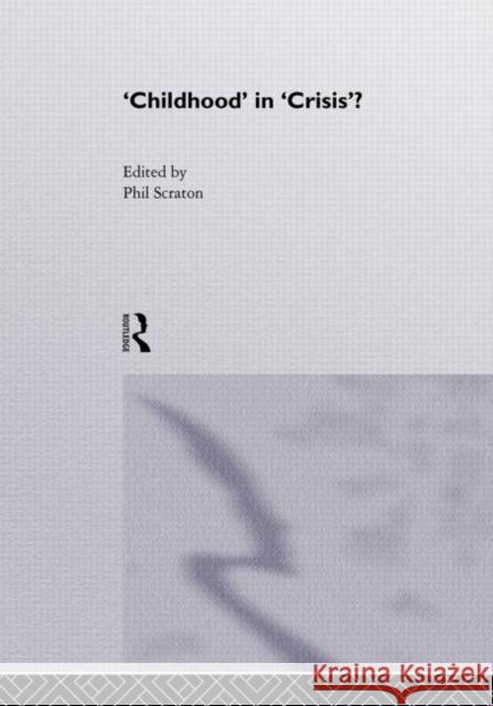 Childhood In Crisis? Phil Scraton Phil Scraton  9781857287882 Taylor & Francis - książka