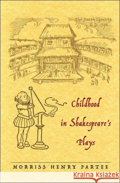 Childhood in Shakespeare's Plays Morriss Henry Partee 9780820476469 Peter Lang Publishing - książka