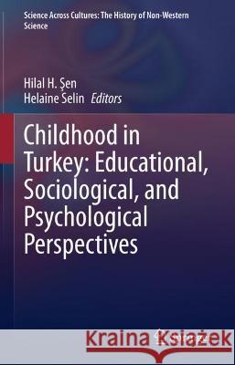Childhood in Turkey: Educational, Sociological, and Psychological Perspectives  9783031082078 Springer International Publishing - książka