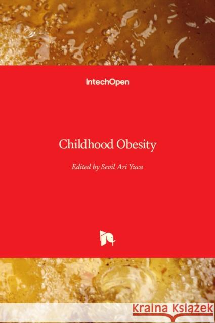 Childhood Obesity Sevil Ar 9789535103745 Intechopen - książka
