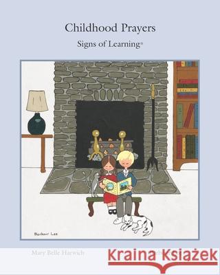 Childhood Prayers: Signs of Learning(R) Barbour Lee Mary Belle Harwich 9780988897304 Scotland Gate, Inc - książka